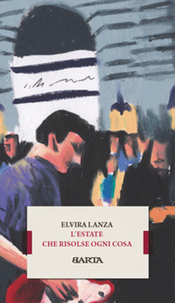 L'estate che risolse ogni cosa - Librerie.coop L'estate che risolse ogni cosa - Librerie.coop