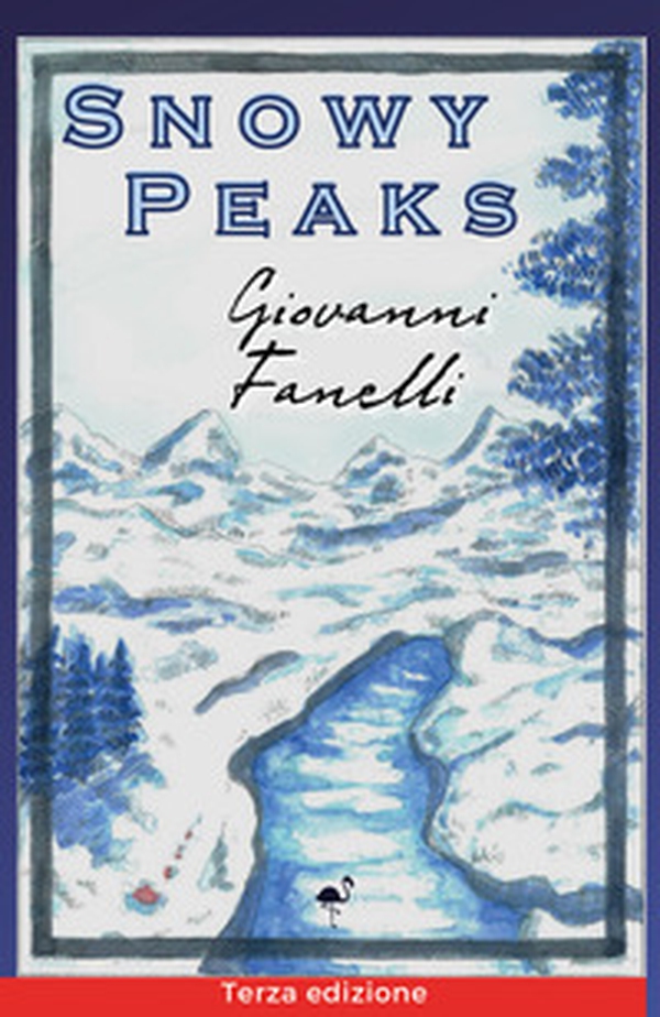 Snowy Peaks - Librerie.coop Snowy Peaks - Librerie.coop