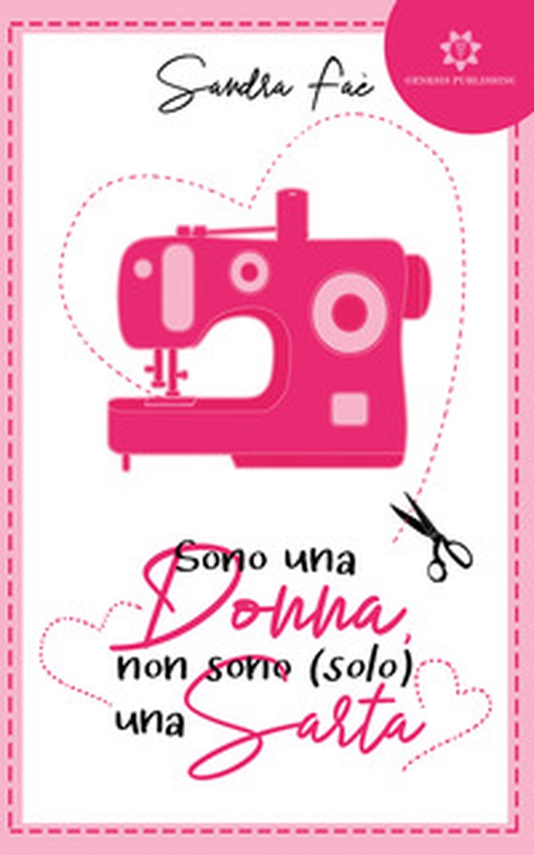 Sono una donna non sono (solo) una sarta - Librerie.coop Sono una donna non sono (solo) una sarta - Librerie.coop