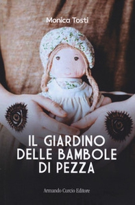 Il giardino delle bambole di pezza - Librerie.coop Il giardino delle bambole di pezza - Librerie.coop