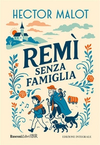 Rémi. Senza famiglia - Librerie.coop