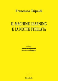 Il machine learning e la notte stellata - Librerie.coop Il machine learning e la notte stellata - Librerie.coop