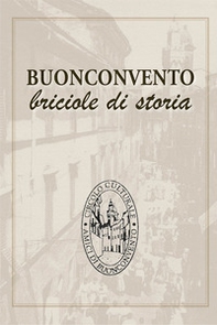 Buonconvento. Briciole di storia - Librerie.coop Buonconvento. Briciole di storia - Librerie.coop