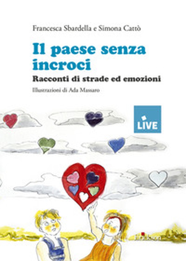 Il paese senza incroci. Racconti di strade ed emozioni - Librerie.coop Il paese senza incroci. Racconti di strade ed emozioni - Librerie.coop