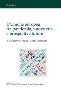 L'Unione europea tra pandemia, nuove crisi e prospettive future - Librerie.coop