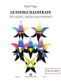 Le favole illustrate. Per adulti, anche non terrestri - Librerie.coop