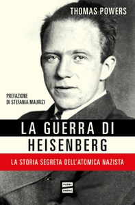 La guerra di Heisenberg. La storia segreta dell'atomica nazista - Librerie.coop