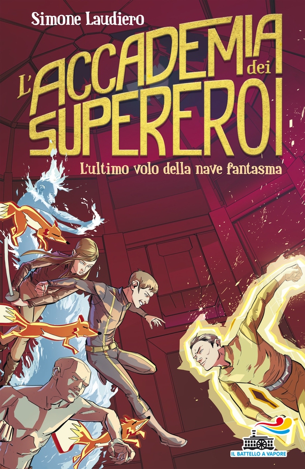 L'Accademia dei Supereroi - 3. L'ultimo volo della nave fantasma - Librerie.coop L'Accademia dei Supereroi - 3. L'ultimo volo della nave fantasma - Librerie.coop
