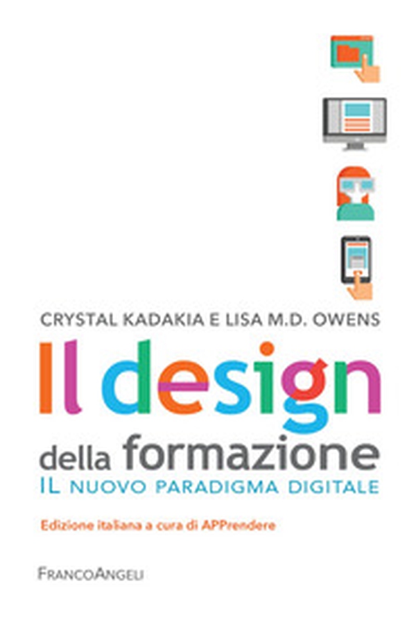 Il design della formazione. Il nuovo paradigma digitale - Librerie.coop Il design della formazione. Il nuovo paradigma digitale - Librerie.coop