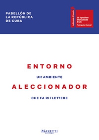 Entorno Aleccionador. 58ª Biennale di Venezia. Padiglione della Repubblica di Cuba. Ediz. italiana e spagnola - Librerie.coop