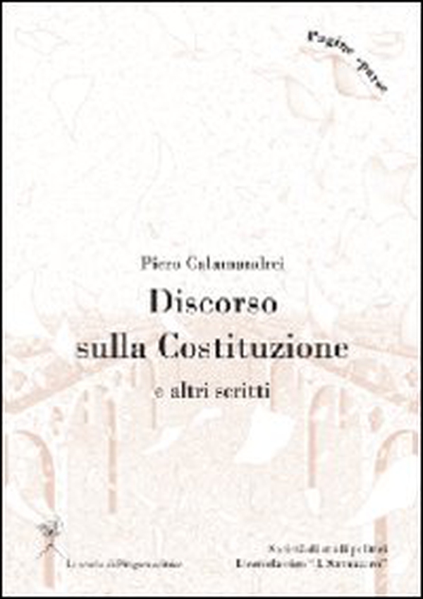 Discorso sulla Costituzione e altri scritti - Librerie.coop Discorso sulla Costituzione e altri scritti - Librerie.coop
