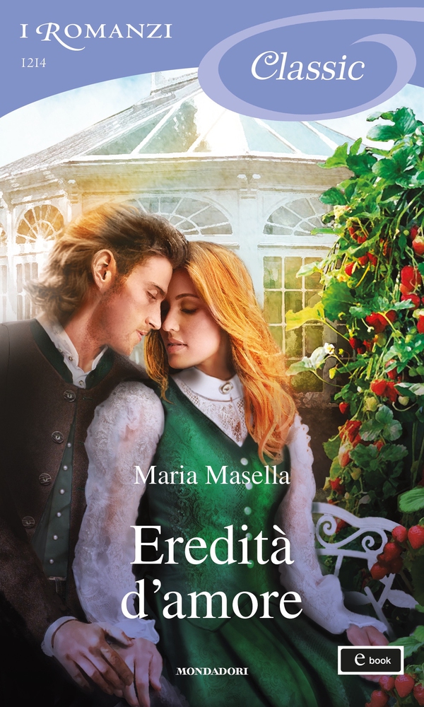 Eredità d'amore (I Romanzi Classic) - Librerie.coop Eredità d'amore (I Romanzi Classic) - Librerie.coop