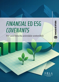 Financial ed ESG covenants. Per una crescita aziendale sostenibile - Librerie.coop
