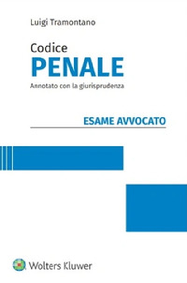 Esame avvocato. Codice penale annotato con la giurisprudenza - Librerie.coop Esame avvocato. Codice penale annotato con la giurisprudenza - Librerie.coop