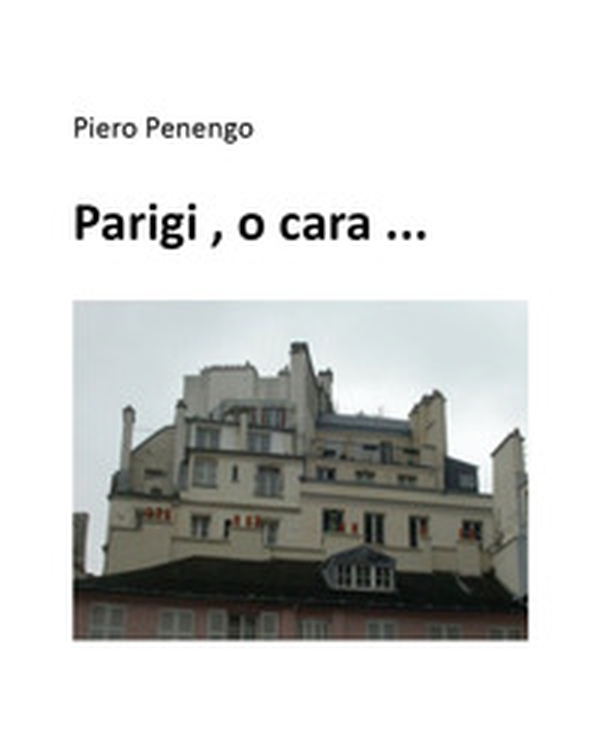 Parigi, o cara... - Librerie.coop Parigi, o cara... - Librerie.coop