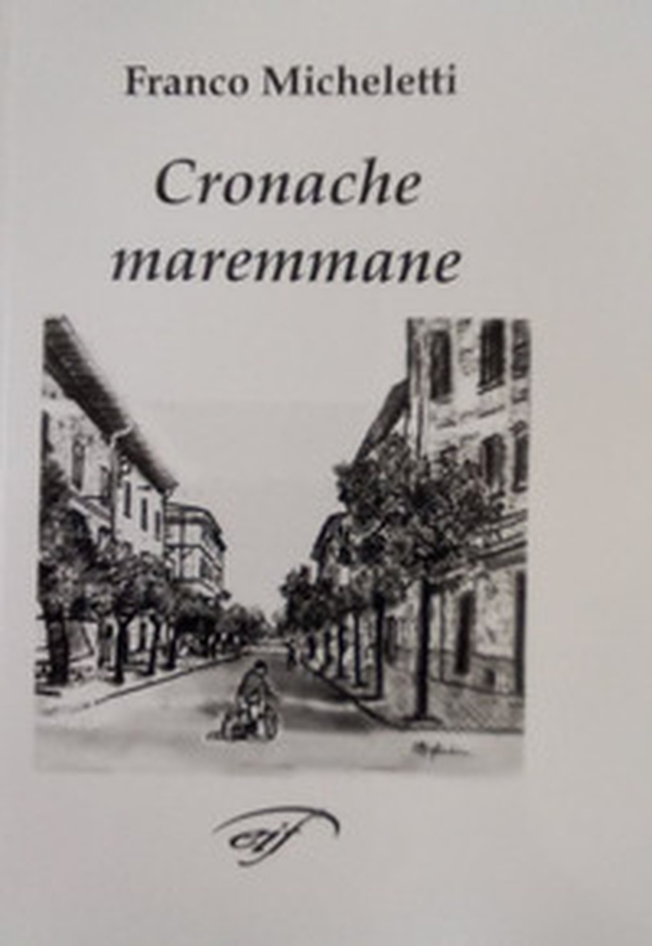 Cronache maremmane - Librerie.coop Cronache maremmane - Librerie.coop