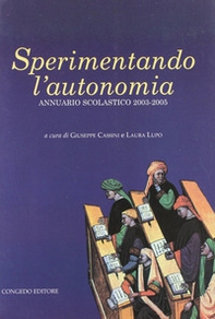 Sperimentando l'autonomia. Annuario scolastico 2003-2005 - Librerie.coop