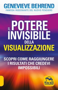 Il potere invisibile della visualizzazione - Librerie.coop Il potere invisibile della visualizzazione - Librerie.coop