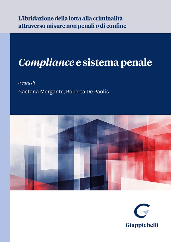 L'ibridazione della lotta alla criminalità attraverso misure non penali o di confine - Librerie.coop