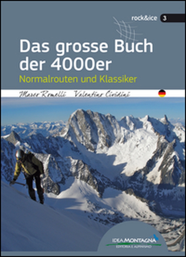 Das grosse Buch der 4000er. Normalrouten und Klassiker - Librerie.coop Das grosse Buch der 4000er. Normalrouten und Klassiker - Librerie.coop