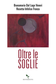 Oltre le soglie - Librerie.coop Oltre le soglie - Librerie.coop