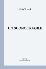 Un suono fragile - Librerie.coop