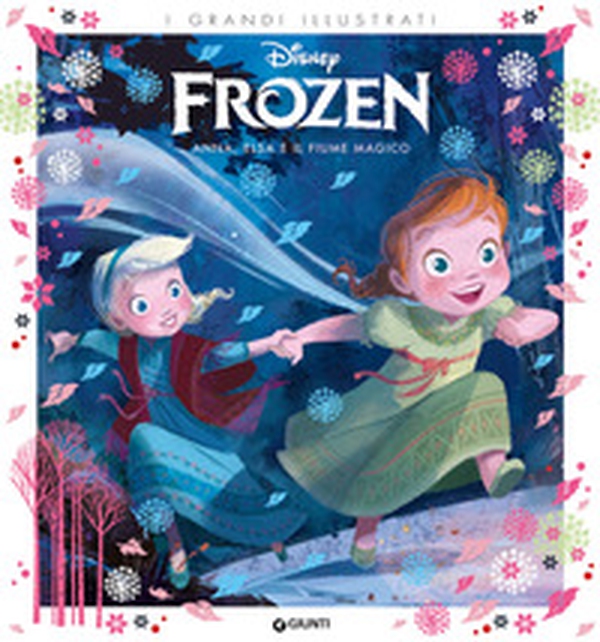 Anna, Elsa e il fiume magico. Frozen - Librerie.coop Anna, Elsa e il fiume magico. Frozen - Librerie.coop