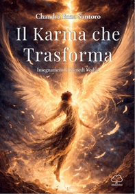 Il karma che trasforma. Insegnamenti e rimedi vedici - Librerie.coop