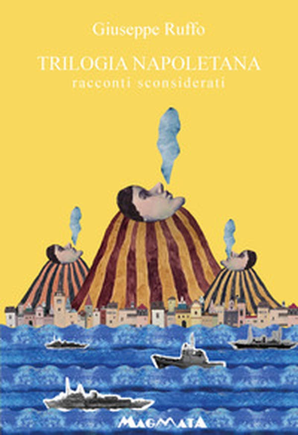 Trilogia napoletana. Racconti sconsiderati - Librerie.coop Trilogia napoletana. Racconti sconsiderati - Librerie.coop