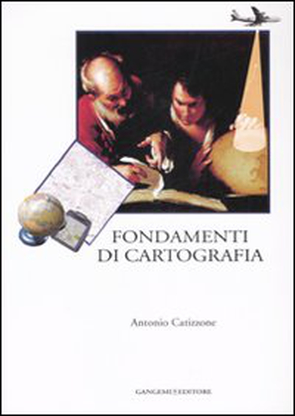 Fondamenti di cartografia - Librerie.coop Fondamenti di cartografia - Librerie.coop