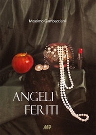 Angeli feriti - Librerie.coop