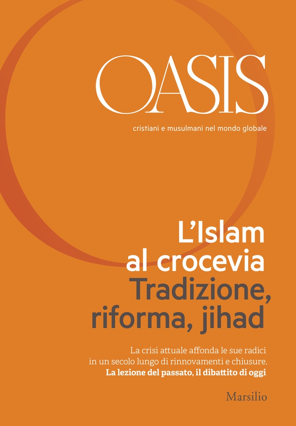 Oasis n. 21, L'Islam al crocevia. Tradizione, riforma, jihad - Librerie.coop Oasis n. 21, L'Islam al crocevia. Tradizione, riforma, jihad - Librerie.coop
