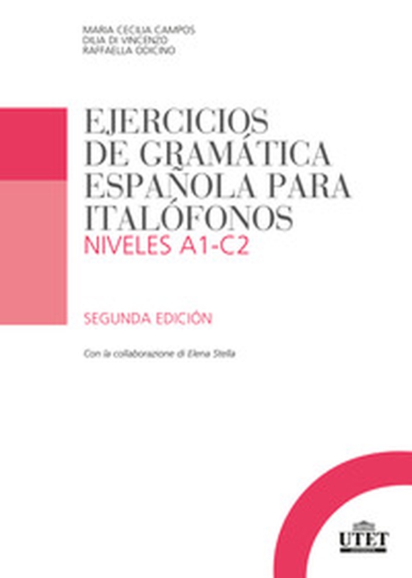 Ejercicios de gramática española para italofónos. Niveles A1-C2 - Librerie.coop Ejercicios de gramática española para italofónos. Niveles A1-C2 - Librerie.coop