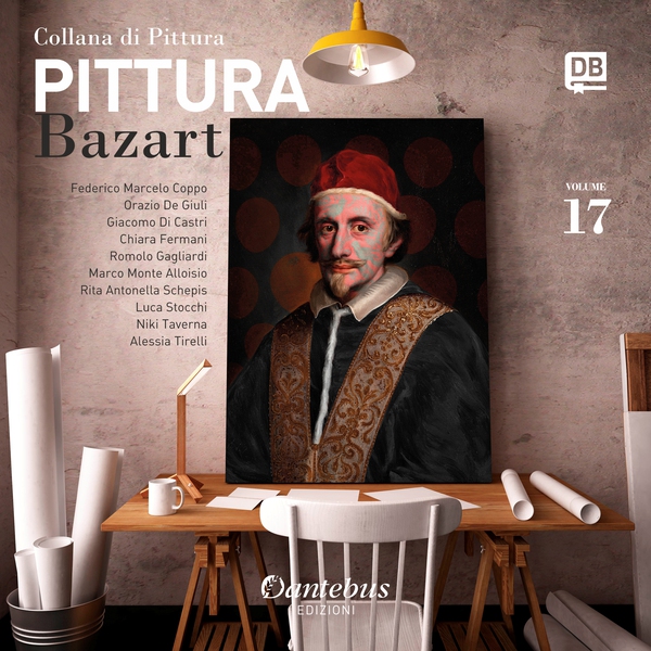 Collana di Pittura Bazart vol. 17 - Librerie.coop Collana di Pittura Bazart vol. 17 - Librerie.coop