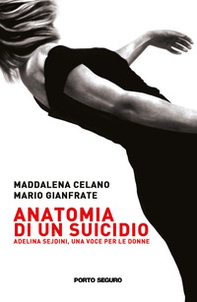 Anatomia di un suicidio. Adelina Sejdini una voce per le donne - Librerie.coop