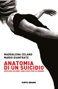 Anatomia di un suicidio. Adelina Sejdini una voce per le donne - Librerie.coop Anatomia di un suicidio. Adelina Sejdini una voce per le donne - Librerie.coop