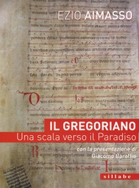 Il Gregoriano. Una scala verso il Paradiso - Librerie.coop
