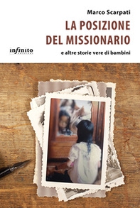 La posizione del missionario e altre storie vere di bambini - Librerie.coop La posizione del missionario e altre storie vere di bambini - Librerie.coop
