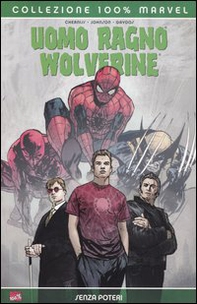 Senza poteri. Uomo Ragno & Wolverine - Vol. 2 - Librerie.coop