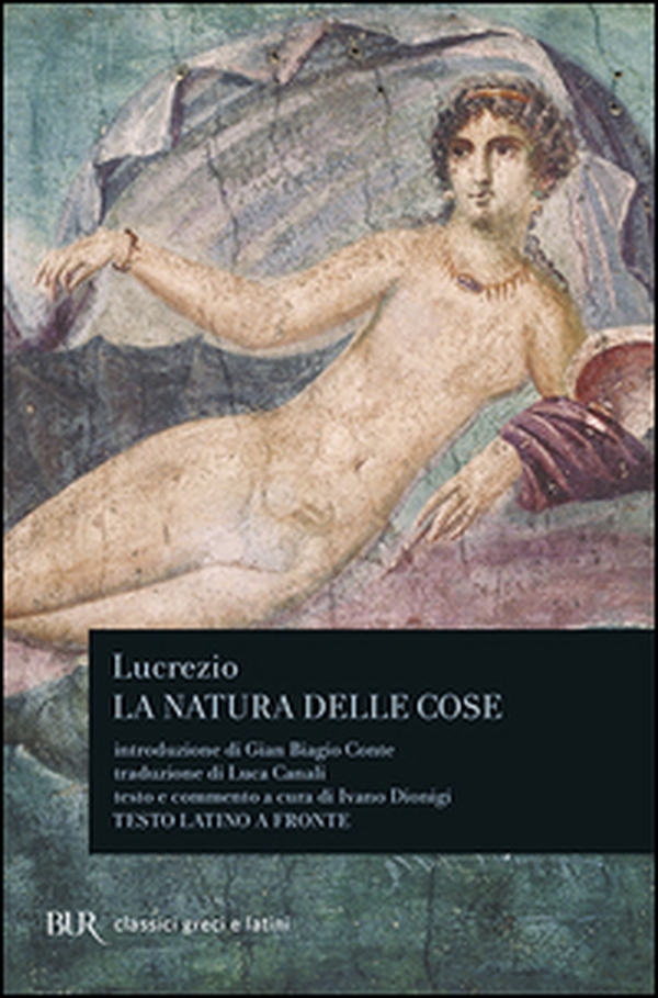 La natura delle cose. Testo latino a fronte - Librerie.coop
