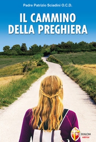 Il cammino della preghiera - Librerie.coop