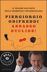 Abbasso Euclide! Il grande racconto della geometria contemporanea - Librerie.coop Abbasso Euclide! Il grande racconto della geometria contemporanea - Librerie.coop