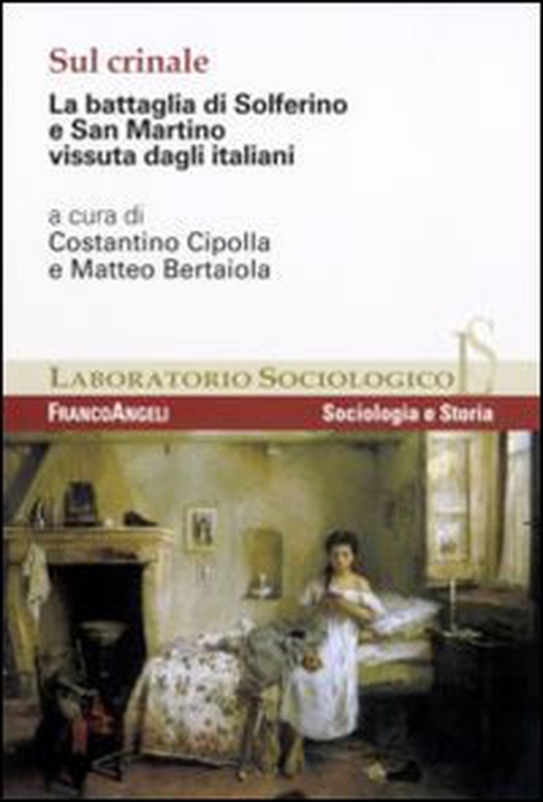 Sul crinale. La battaglia di Solferino e San Martino vissuta dagli italiani - Librerie.coop Sul crinale. La battaglia di Solferino e San Martino vissuta dagli italiani - Librerie.coop