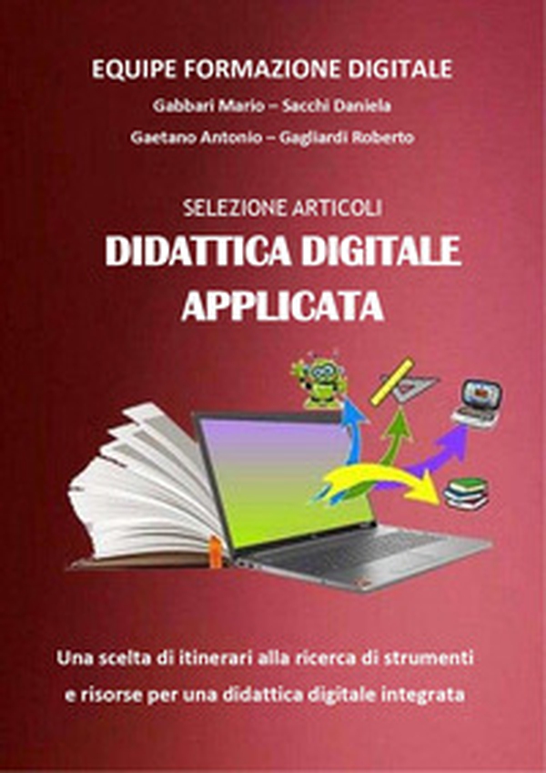 Selezione articoli didattica digitale applicata. Strumenti e risorse per una didattica digitale integrata - Librerie.coop Selezione articoli didattica digitale applicata. Strumenti e risorse per una didattica digitale integrata - Librerie.coop