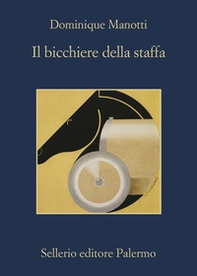 Il bicchiere della staffa - Librerie.coop