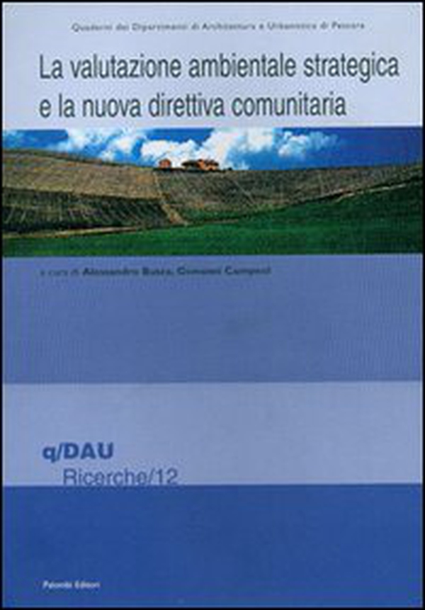 La valutazione ambientale strategica e la nuova direttiva comunitaria - Librerie.coop La valutazione ambientale strategica e la nuova direttiva comunitaria - Librerie.coop