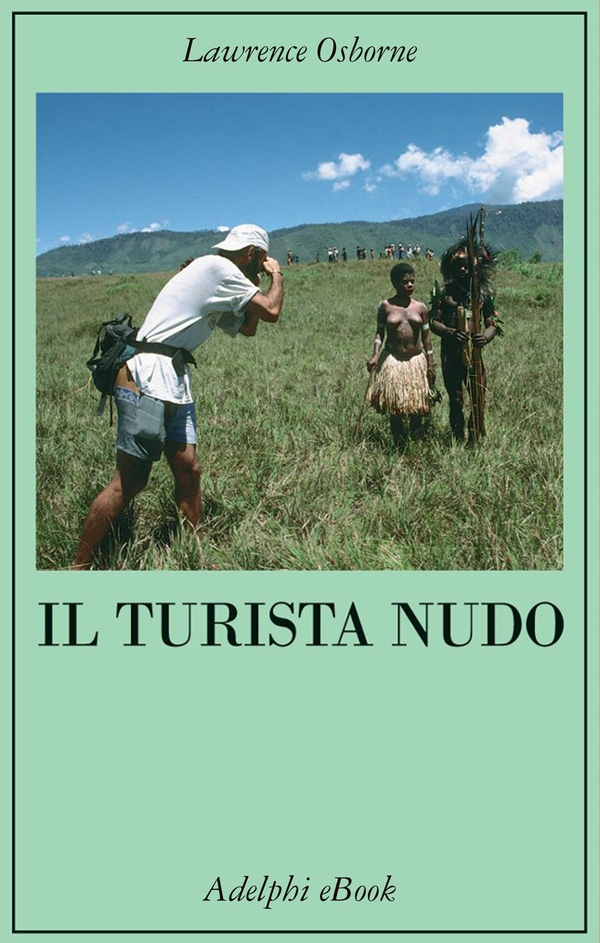 Il turista nudo - Librerie.coop Il turista nudo - Librerie.coop