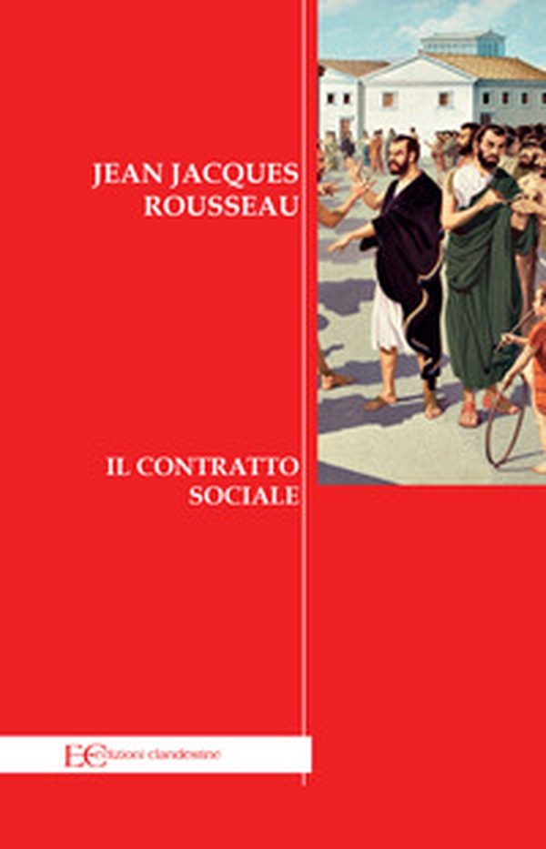 Il contratto sociale - Librerie.coop Il contratto sociale - Librerie.coop