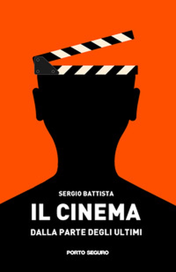 Il cinema dalla parte degli ultimi - Librerie.coop Il cinema dalla parte degli ultimi - Librerie.coop