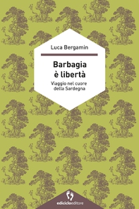 BARBAGIA È LIBERTÀ - Librerie.coop